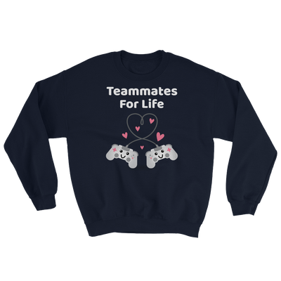 Cute Romance Teammates For Life Sweatshirt