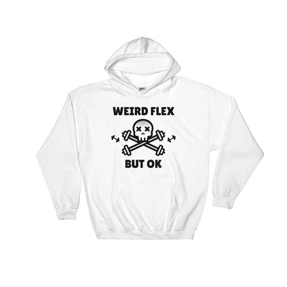 Weird Flex But OK Deadlift Hoodie