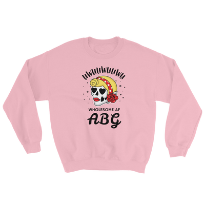 Wholesome AF ABG For Life Sweatshirt