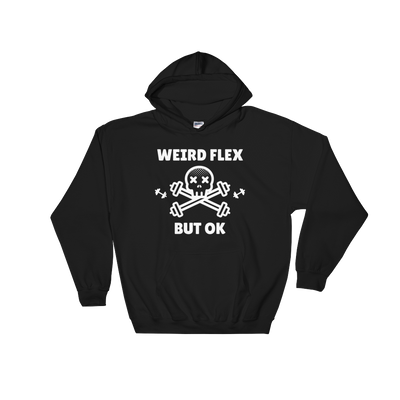 Weird Flex But OK Deadlift Hoodie