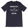 Weird Flex But OK Bunny T-Shirt