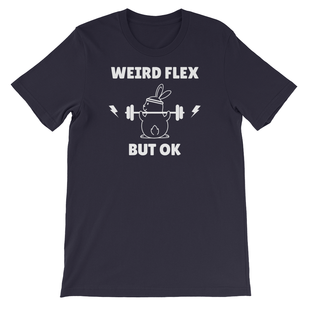 Weird Flex But OK Bunny T-Shirt