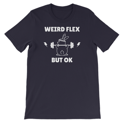 Weird Flex But OK Bunny T-Shirt