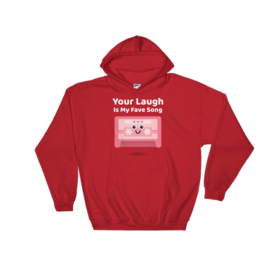 Cute Romance Your Laugh Is My Fave Song Hoodie