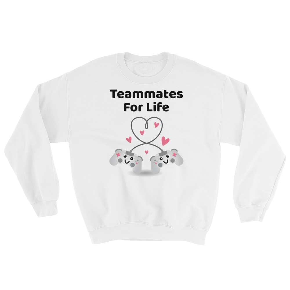 Cute Romance Teammates For Life Sweatshirt