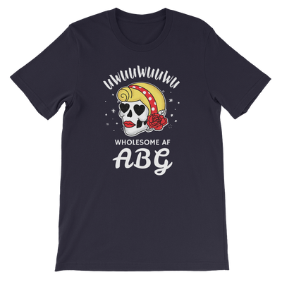 Wholesome AF ABG For Life T-Shirt
