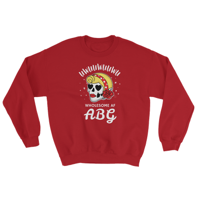 Wholesome AF ABG For Life Sweatshirt