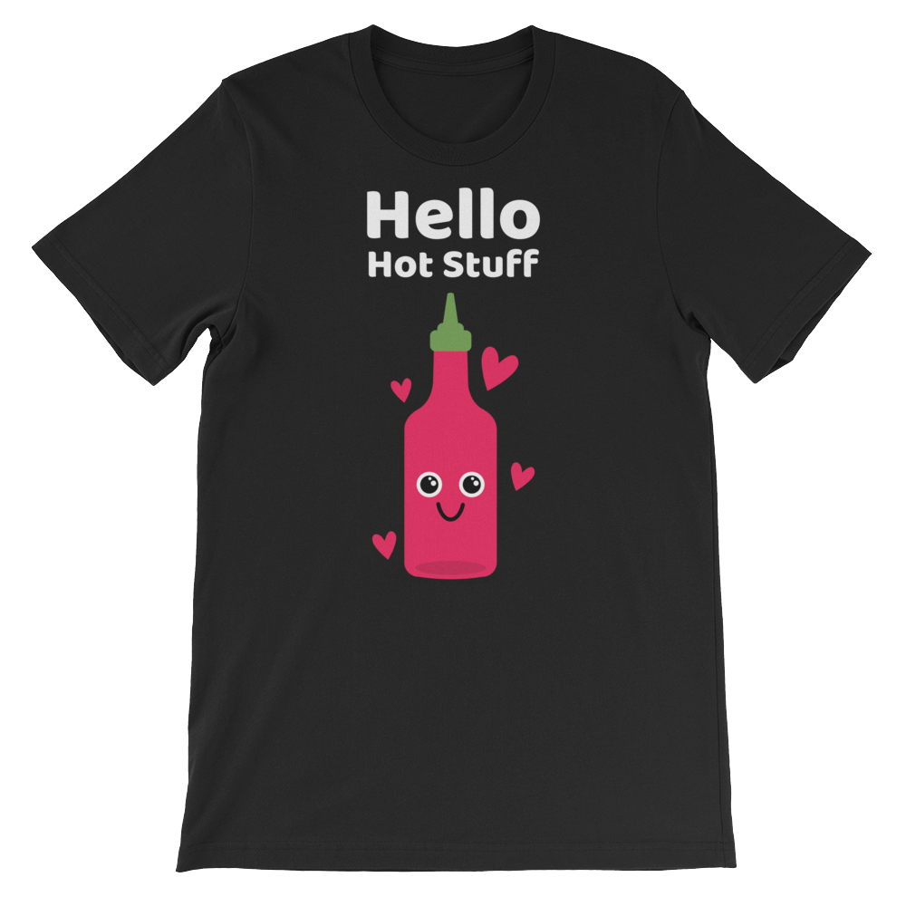 Cute Romance Hello Hot Stuff T-Shirt