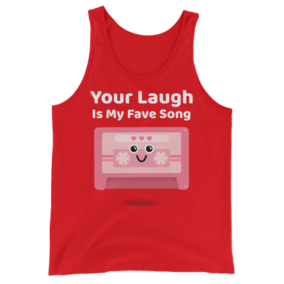 Cute Romance Your Laugh Is My Fave Song Tank