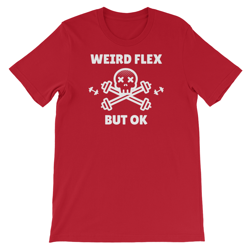 Weird Flex But OK Deadlift T-Shirt