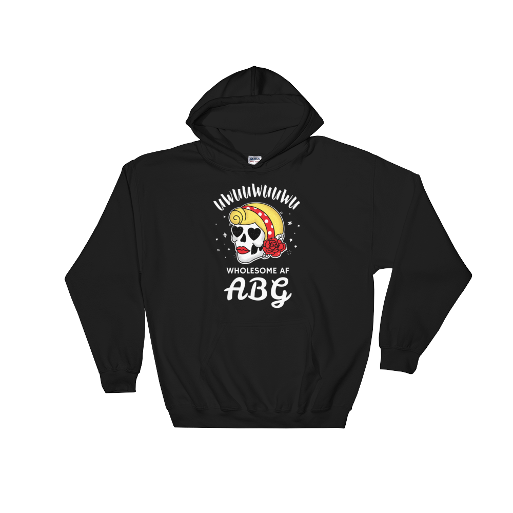 Wholesome AF ABG For Life Hoodie