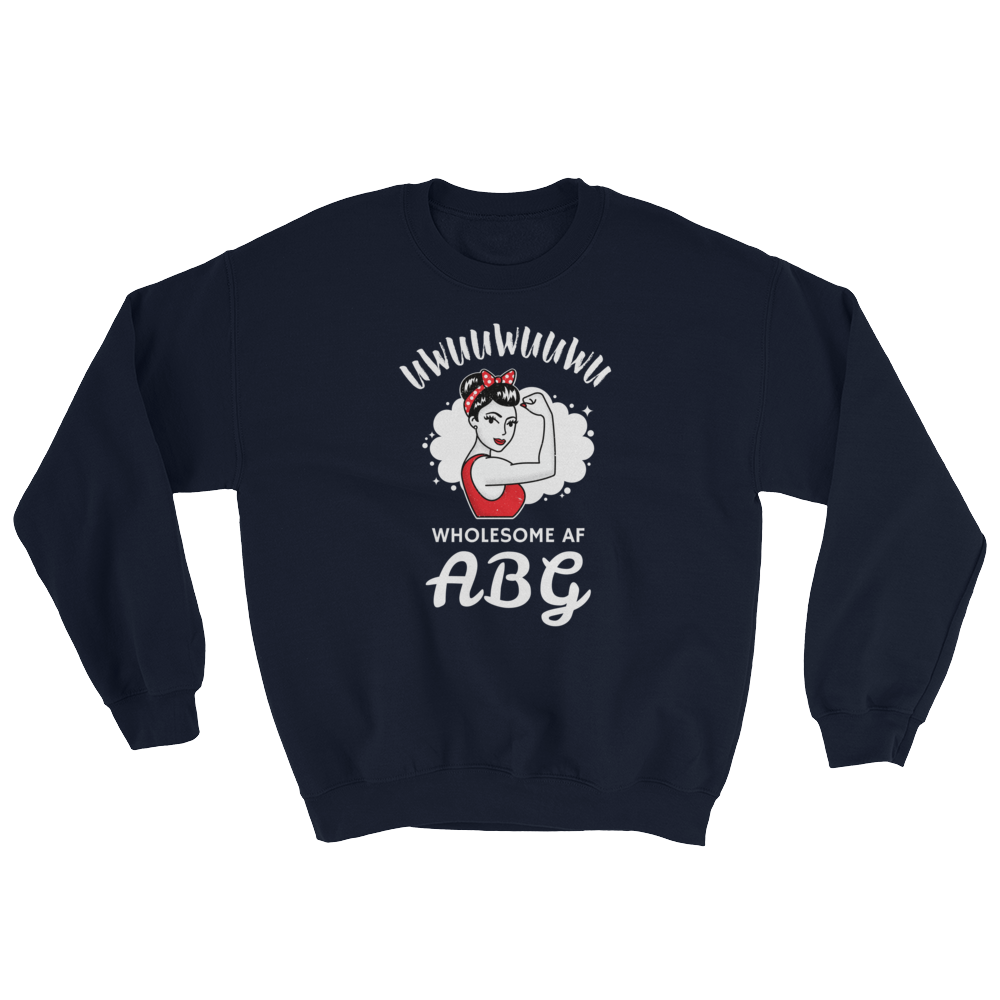Wholesome AF ABG Strength Sweatshirt
