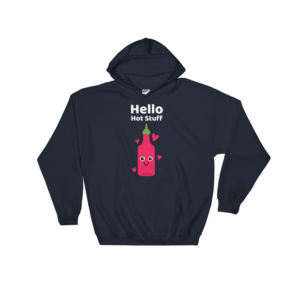 Cute Romance Hello Hot Stuff Hoodie