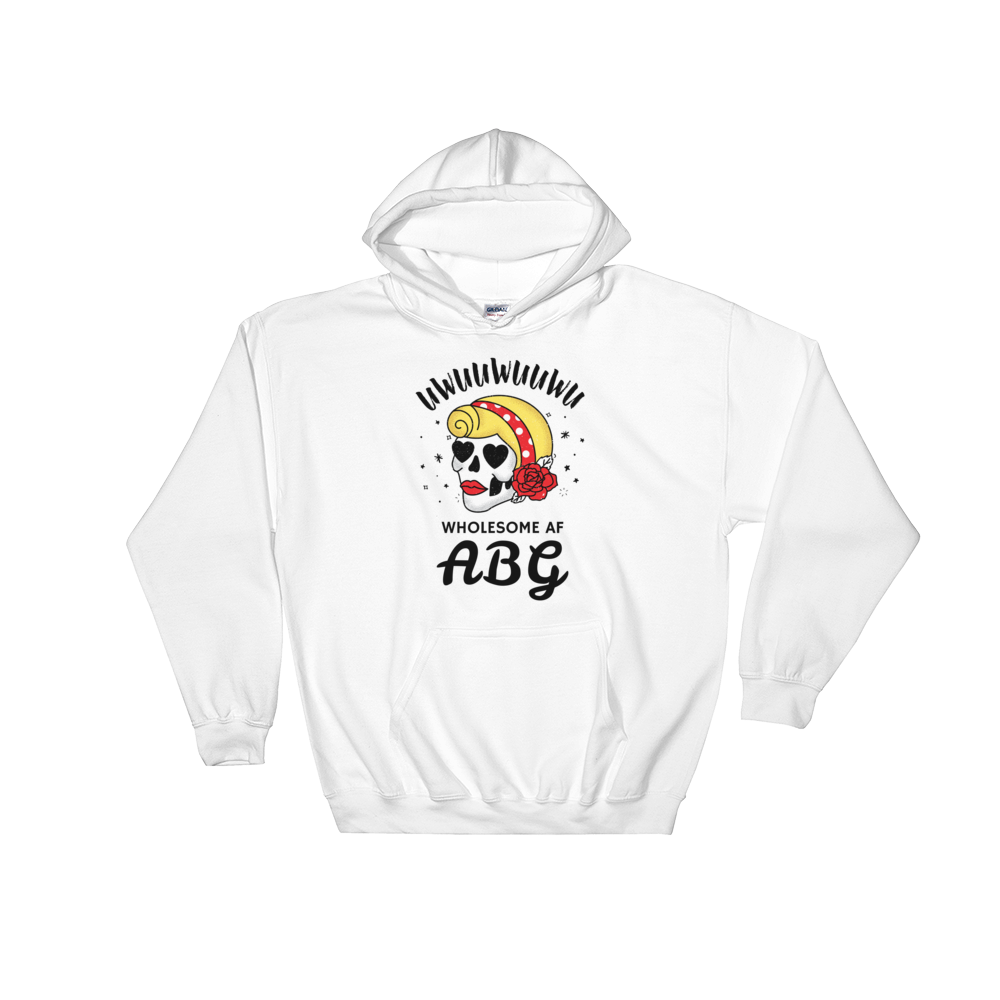 Wholesome AF ABG For Life Hoodie