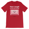 Cute Romance Your Laugh Is My Fave Song T-Shirt