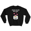 Cute Romance Make Sushi Not War Sweatshirt
