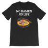 Featured Foods No Ramen No Life T-Shirt