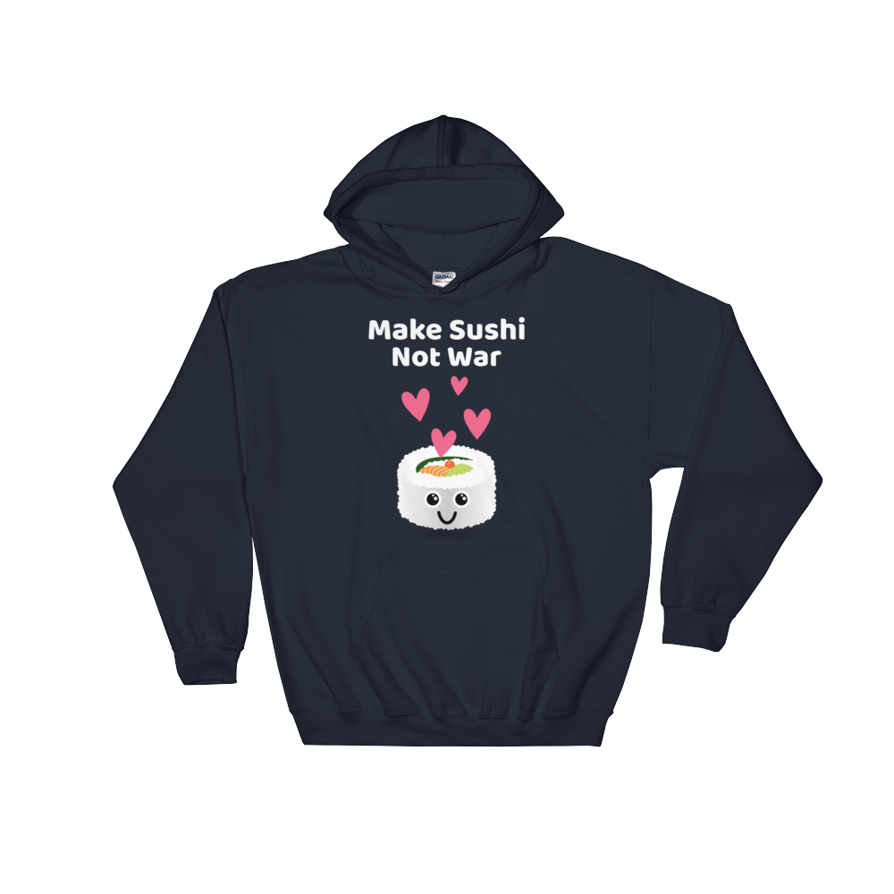 Cute Romance Make Sushi Not War Hoodie