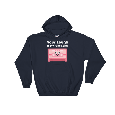 Cute Romance Your Laugh Is My Fave Song Hoodie