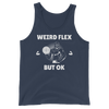 Weird Flex But OK Classy Tank