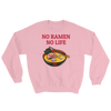Featured Foods No Ramen No Life Sweatshirt