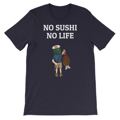 Featured Foods No Sushi No Life T-Shirt