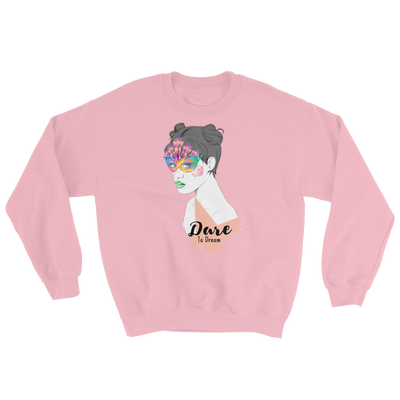 Dare To Dream Heroine Sweatshirt