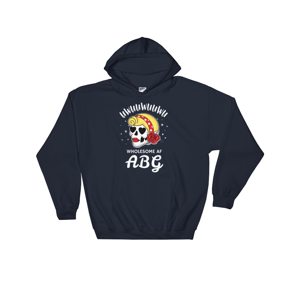Wholesome AF ABG For Life Hoodie