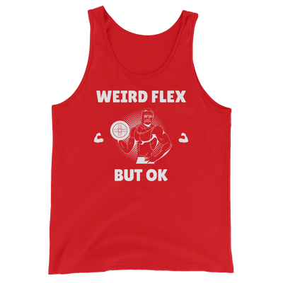 Weird Flex But OK Classy Tank