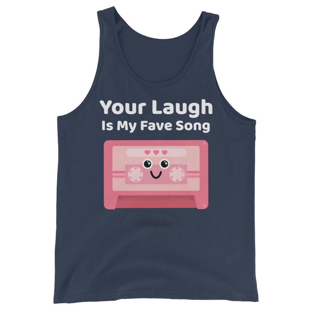 Cute Romance Your Laugh Is My Fave Song Tank