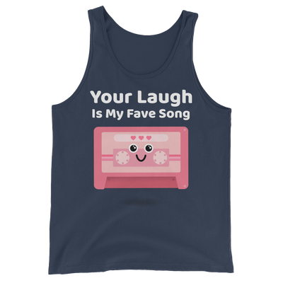 Cute Romance Your Laugh Is My Fave Song Tank