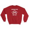 Weird Flex But OK Deadlift Sweatshirt