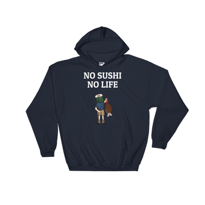 Featured Foods No Sushi No Life Hoodie