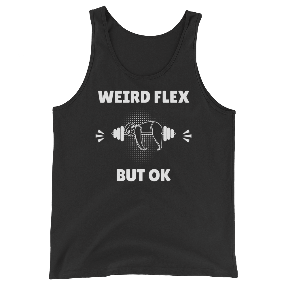 Weird Flex But OK Sloth Tank