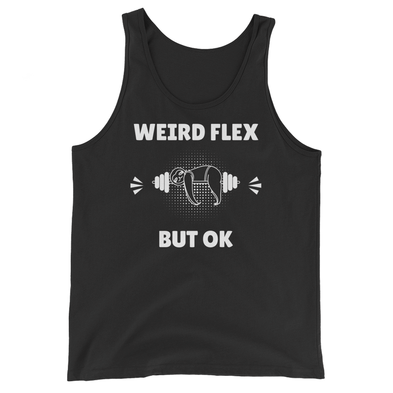 Weird Flex But OK Sloth Tank