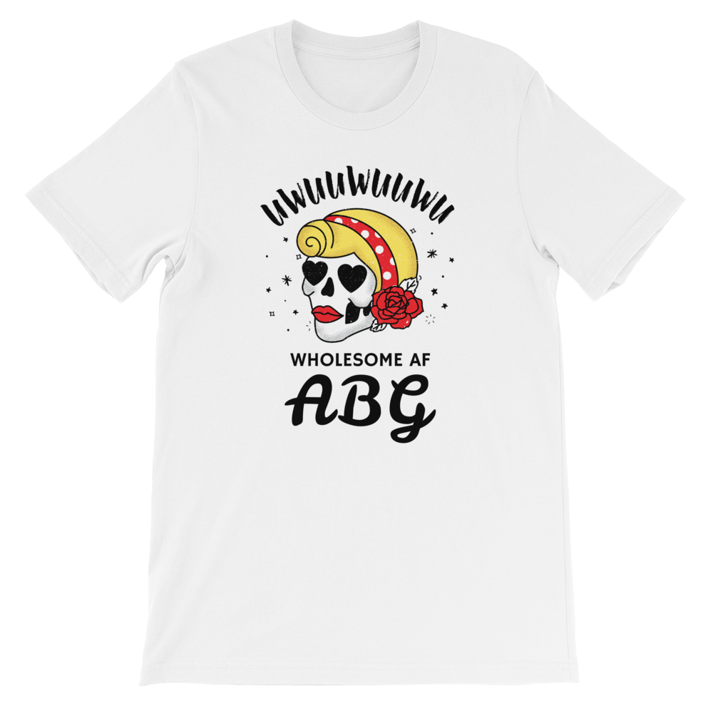Wholesome AF ABG For Life T-Shirt