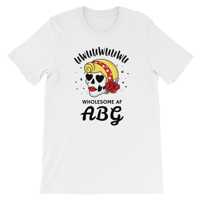 Wholesome AF ABG For Life T-Shirt