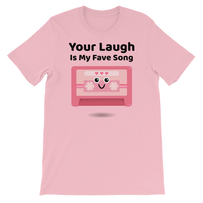 Cute Romance Your Laugh Is My Fave Song T-Shirt