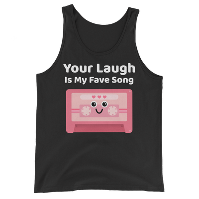Cute Romance Your Laugh Is My Fave Song Tank