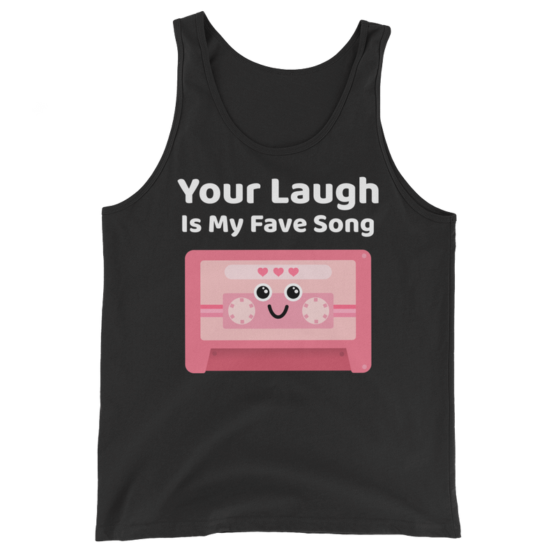 Cute Romance Your Laugh Is My Fave Song Tank