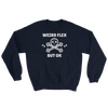 Weird Flex But OK Deadlift Sweatshirt