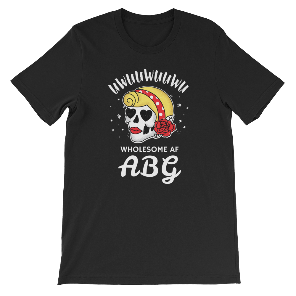 Wholesome AF ABG For Life T-Shirt