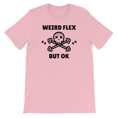 Weird Flex But OK Deadlift T-Shirt
