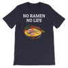 Featured Foods No Ramen No Life T-Shirt