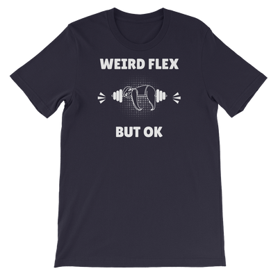 Weird Flex But OK Sloth T-Shirt