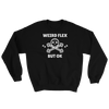 Weird Flex But OK Deadlift Sweatshirt