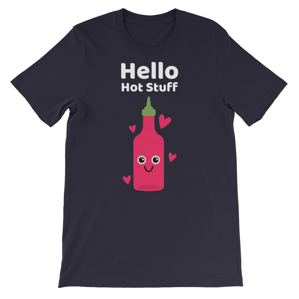 Cute Romance Hello Hot Stuff T-Shirt