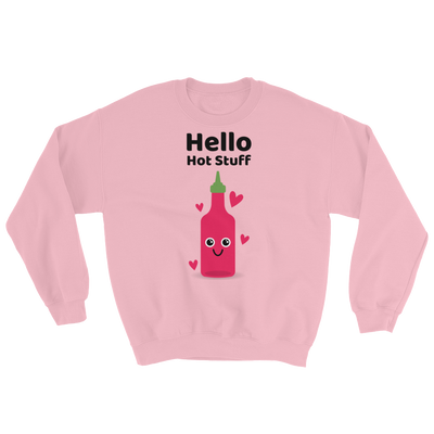 Cute Romance Hello Hot Stuff Sweatshirt